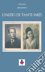 L'inizio di tanti inizi