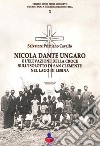 Nicola Dante Ungaro e l'elevazione della croce sull'isolotto di San Clemente sul lago di Lesina libro