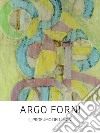 Argo Forni. Il profumo dei limoni libro