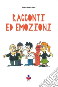 Racconti ed emozioni libro