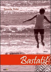 Bastati!
