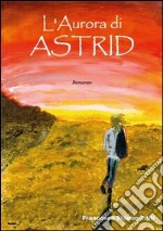 L'aurora di Astrid