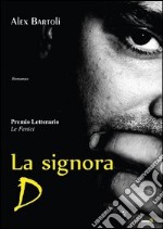 La signora D libro