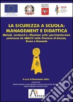 La sicurezza a scuola: mangement e didattica libro