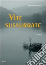 Vite sussurrate libro