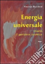 Energia universale (invero, il pensiero cosmico) libro