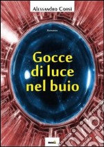 Gocce di luce nel buio libro