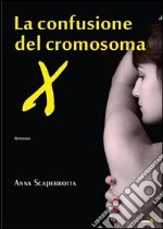 La confusione del cromosoma X libro