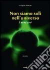 I nove eroi. Non siamo soli nell'universo libro di Lo Cricchio Giuseppe