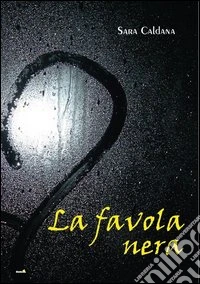 La favola nera libro