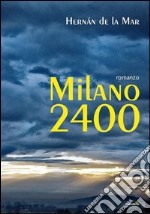 Milano 2400 libro