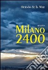 Milano 2400 libro