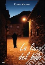 La luce del buio libro