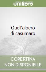 Quell'albero di casumaro libro