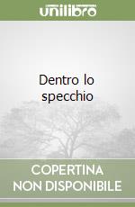 Dentro lo specchio