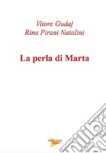 La perla di Marta libro