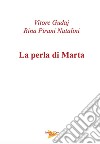 La perla di Marta libro