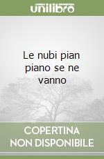 Le nubi pian piano se ne vanno libro