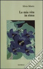 La mia vita in rima libro