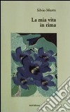 La mia vita in rima libro