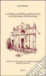 La Chiesa dei Novelli Innocenti e la Crociata dei Fanciulli. Profilo storico sulle origini di un santuario medievale nell'isola di San Pietro