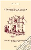 La Chiesa dei Novelli Innocenti e la Crociata dei Fanciulli. Profilo storico sulle origini di un santuario medievale nell'isola di San Pietro libro