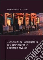 L'occupazione di suolo pubblico nelle somministrazioni di alimenti e bevande