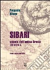 Sibari. Colonia dell'antica Grecia 720-510 a.C. libro