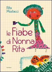 Le fiabe di nonna Rita