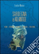 Sardegna è Atlantide. Azlan, Iperborea, Atlantide, Sardegna, Isola sacra