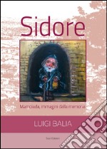 Sidore. Mamoiada, immagini dalla memoria libro