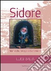 Sidore. Mamoiada, immagini dalla memoria libro di Balia Luigi