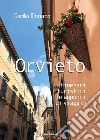 Orvieto. Itinerari turistici e appunti di viaggio libro