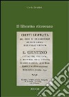 Il libretto ritrovato. Chieti liberata dal gioco de' Galli oppressori (1799) libro