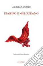 Diaspro e melograno libro