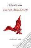 Diaspro e melograno libro