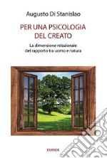 Per una psicologia del creato. La dimensione relazionale del rapporto tra uomo e natura