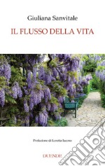 Il flusso della vita libro