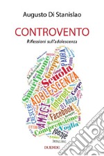 Controvento. Riflessioni sull'adolescenza