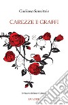 Carezze e graffi libro