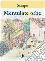Mentulate orbe
