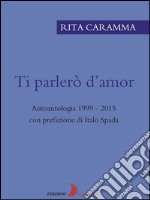 Ti parlerò d'amor libro