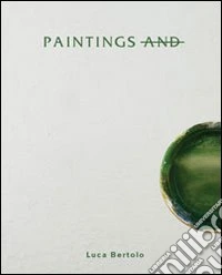 Paintings and. Ediz. illustrata libro