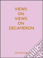 Views on views on Decameron. Artist book by Jorinde Voigt. Ediz. illustrata libro