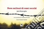 Nove milioni di rami secchi libro