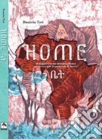 Home. In viaggio con un'africana bianca attraverso più di un secolo di Storia libro