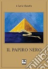 Il papiro nero libro di Bordin Flavio