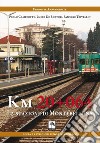 Km 20+064. La stazione di Montebelluna libro