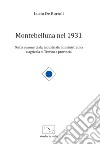 Montebelluna nel 1931. Guida commerciale, industriale, amministrativa e agricola di Treviso e provincia libro