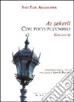 Az sekerli. Con poco zucchero. Ediz. multilingue